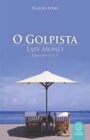 O Golpista - Flávio  Tomé