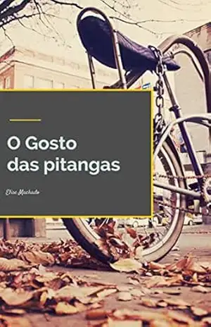 O Gosto das Pitangas – Elise Machado