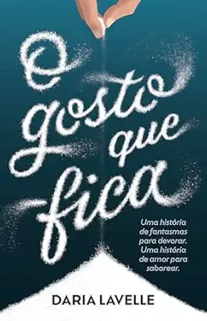 O gosto que fica – Daria Lavelle