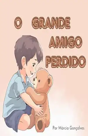 O Grande Amigo perdido – Márcia Gonçalves