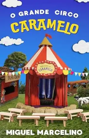 O Grande Circo Caramelo – Miguel Marcelino