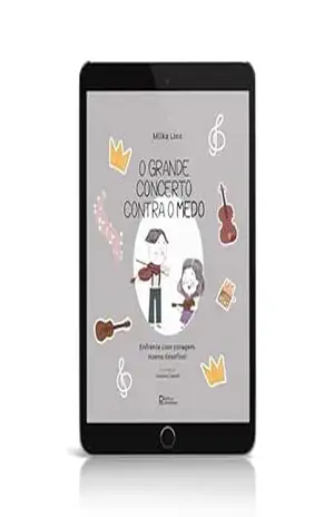 O grande concerto contra o medo: Enfrente com coragem novos desafios! - MILKA LINS