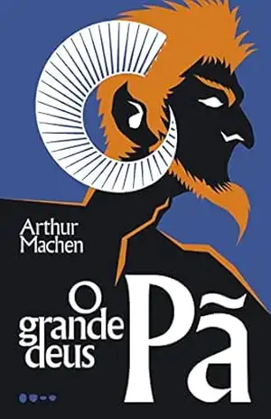 O grande deus Pã (Clássicos Todavia) – Arthur Machen