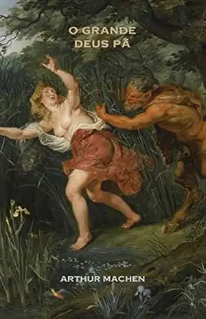 O Grande Deus Pã: Edição Bilíngue – Arthur Machen