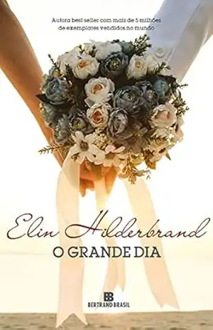 O grande dia – Elin Hilderbrand
