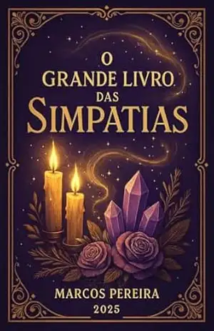 O Grande Livro das Simpatias – Marcos Pereira