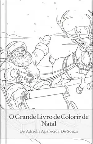O Grande Livro de Colorir de Natal – Adrielli Aparecida de  Souza