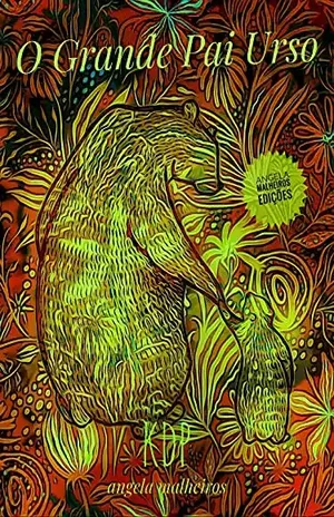 O GRANDE PAI URSO – ANGELA MALHEIROS