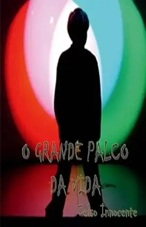 O Grande Palco Da Vida – Celso Innocente
