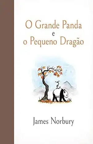 O Grande Panda e o Pequeno Dragão – James Norbury