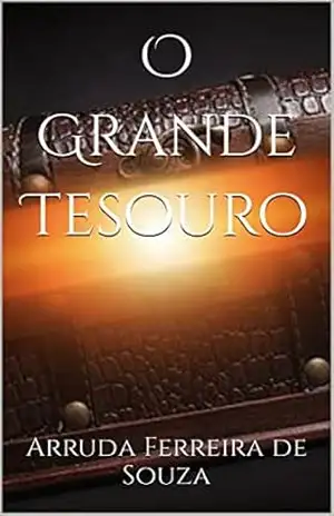 O Grande Tesouro – Arruda  Ferreira de Souza