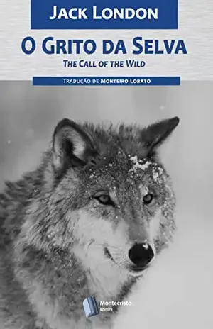 O Grito da Selva – Jack London