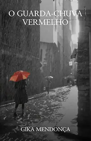 O Guarda–chuva Vermelho – Gika Mendonça