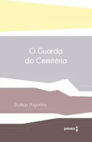 O guarda do cemitério – Rodrigo Paganino