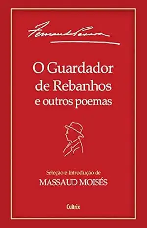 O Guardador de Rebanhos: heterônimo de Fernando Pessoa – Alberto  Caeiro