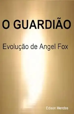 O Guardião Ii - Edison Mendes