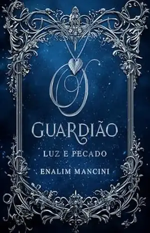 O Guardião: Luz e Pecado – Enalim Mancini