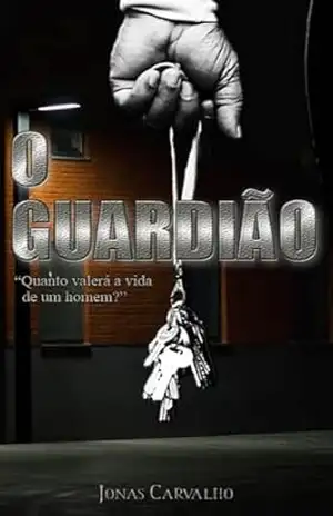 O Guardião - Jonas Carvalho
