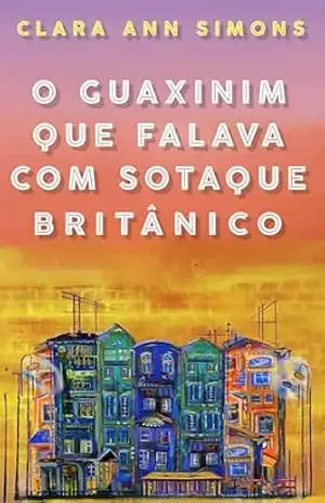 O Guaxinim que Falava com Sotaque Britânico - Clara Ann Simons