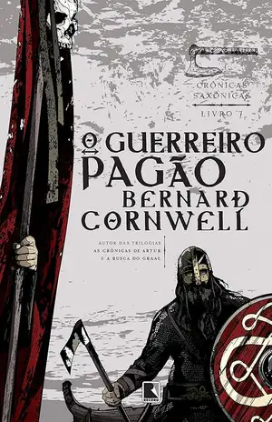 O guerreiro pagão - Bernard Cornwell