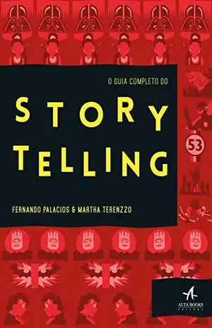 O Guia Completo do Storytelling - Fernando Palacios