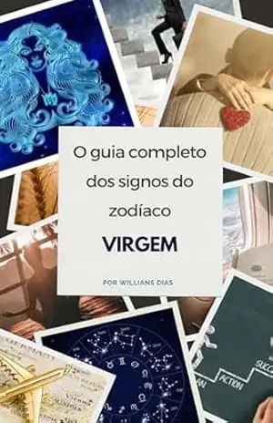 O guia completo dos signos do zodíaco – Virgem – Willians  Dias