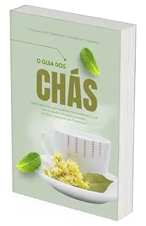 O Guia dos CHÁS: O Poder Medicinal das ervas FITOTERAPICAS (Combo Nutricionista) – Wanessa  Torres