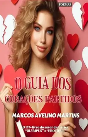 O Guia Dos Corações Partidos – Marcos Avelino Martins