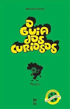 O guia dos curiosos – Brasil – Marcelo Duarte