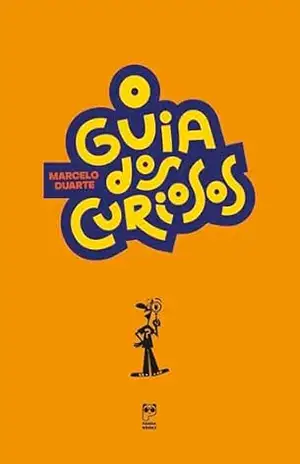 O guia dos curiosos – Marcelo Duarte