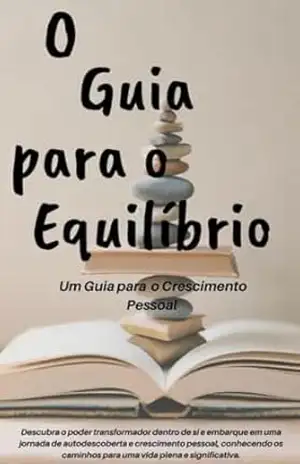 O Guia para o Equilibrio: Um guia para o crescimento pessoal – Dallyan  Karla