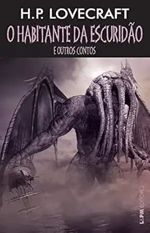 O habitante da escuridão – H.P. Lovecraft