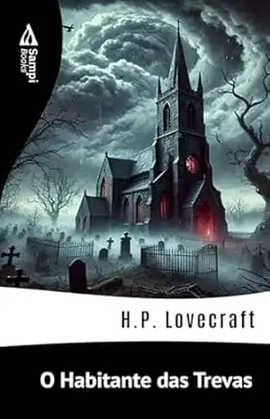 O Habitante das Trevas – H.P. Lovecraft