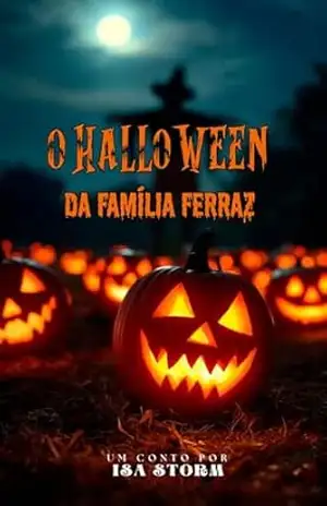 O Halloween da Família Ferraz (Um Toque de Vermelho) – Isa Storm