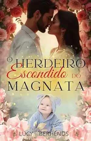 O Herdeiro Escondido do Magnata (Série Magnatas Espanhóis Livro 2) – Lucy Berhends