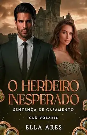O HERDEIRO INESPERADO: SENTENÇA DE CASAMENTO (CLÃ VOLARIS) – ELLA  ARES
