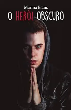 O Herói Obscuro – Marina Blanc