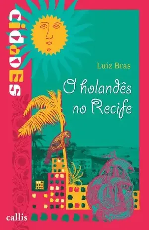 O holandês no Recife – Luiz Bras