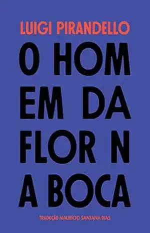 O homem da flor na boca – Luigi Pirandello