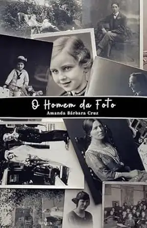 O homem da foto – Amanda Bárbara Cruz