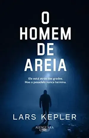 O homem de areia: Da série Joona Linna – Lars Kepler