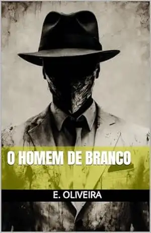 O Homem de Branco – E. Oliveira