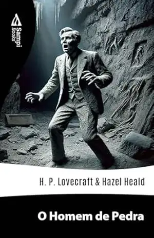 O Homem de Pedra – H.P. Lovecraft