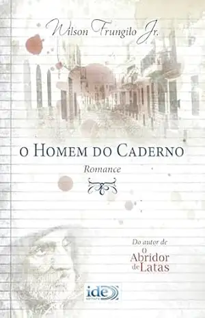 O Homem do Caderno – Wilson Frungilo Júnior