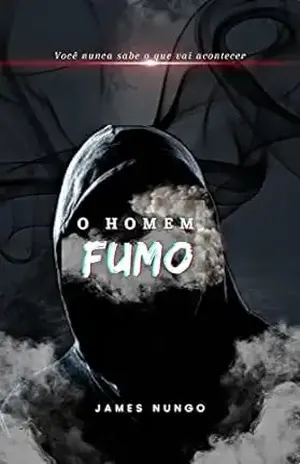 O Homem Fumo (Os Skitoyers) - James Nungo