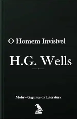 O Homem Invisível: Tradução completa para português – H.G.  Wells