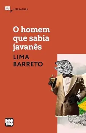 O homem que falava javanês: Literatura (MiniPops) – Lima Barreto