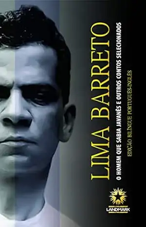 O homem que sabia javanês e outros contos selecionados: The man who knew Javanese and other selected tales – Lima Barreto