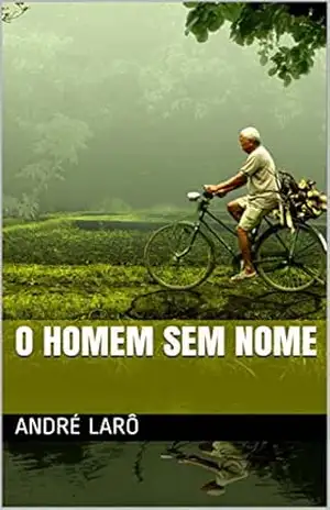 O Homem sem Nome – André Larô