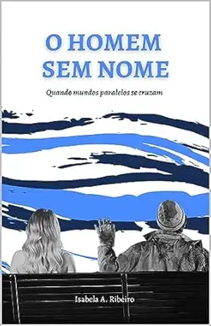 O homem sem nome – Isabela A. Ribeiro